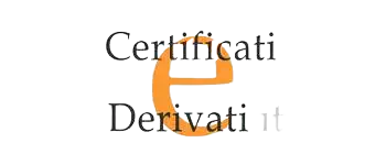 Certificati e Derivati